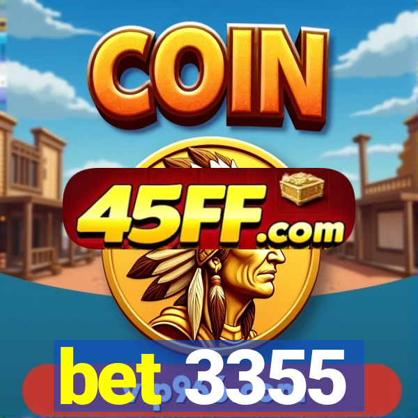 bet 3355